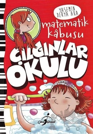 Çılgınlar Okulu - Matematik Kabusu – Yasemin Derya Aka – Çocuk Gezegeni kitap kapağı