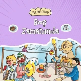 Boş Zamanımda - Kelime Oyunu – Francesca Bignotti – Yumurcak Yayınları kitap kapağı