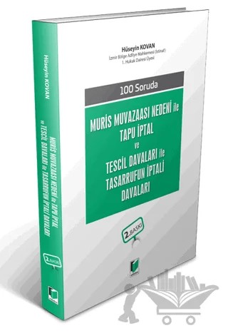 100 Soruda Muris Muvazaası Nedeni ile Tasarrufun İptali Davaları – Hüseyin Kovan – Adalet Yayınevi kitap kapağı