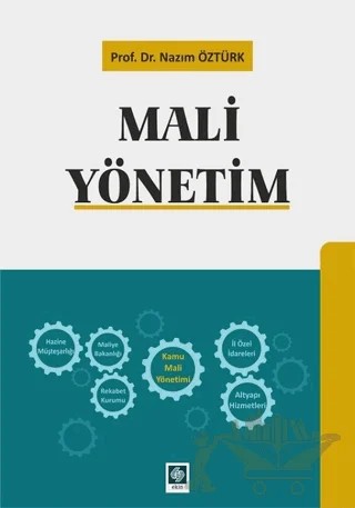 Mali Yönetim – Nazım Öztürk – Ekin Basım Yayın kitap kapağı