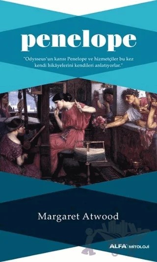 Penelope – Margaret Atwood – Alfa Yayınları kitap kapağı