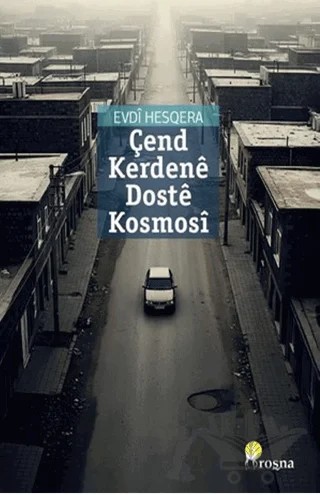 Çend Kerdenê Dostê Kosmosî – Evdi Hesqera – Roşna Yayınları kitap kapağı