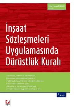 İnşaat Sözleşmeleri Uygulamasında Dürüstlük Kuralı – İlker Hasan Duman – Seçkin Yayıncılık kitap kapağı