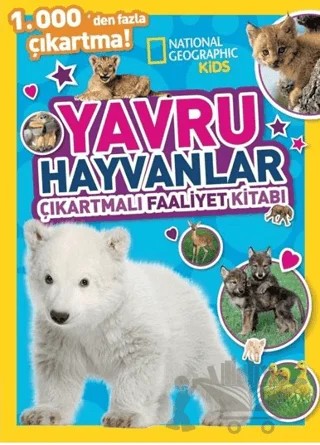 National Geographic Kids Yavru Hayvanlar Çıkartmalı Faaliyet Kitabı – Kolektif – Beta Kids kitap kapağı