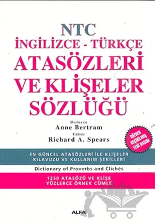 NTC İngilizce - Türkçe Atasözleri ve Klişeler Sözlüğü – Anne Bertram – Alfa Yayınları kitap kapağı