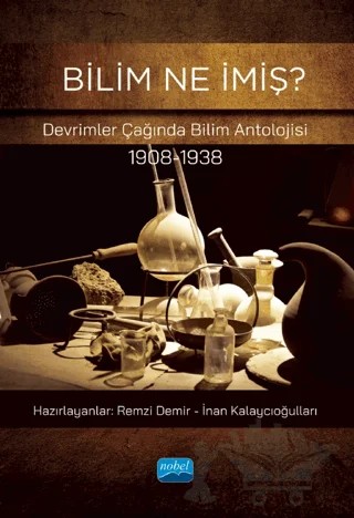 Bilim Ne İmiş? – Remzi Demir, İnan Kalaycıoğulları – Nobel Akademik Yayıncılık kitap kapağı