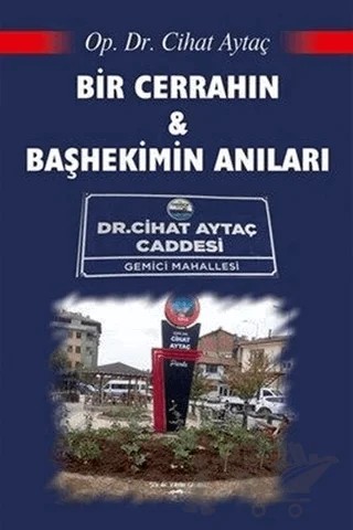 Bir Cerrahın ve Başhekimin Anıları – Cihat Aytaç – Sokak Kitapları Yayınları kitap kapağı