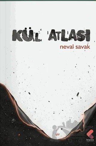Kül Atlası – Neval Savak – Klaros Yayınları kitap kapağı