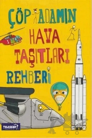 Çöp Adamın Hava Taşıtları Rehberi – John Farndon – Teleskop Popüler Bilim kitap kapağı