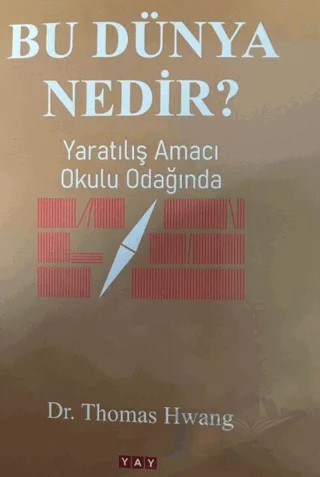 Bu Dünya Nedir? – Thomas Hwang – YAY - Yeni Anadolu Yayınları kitap kapağı