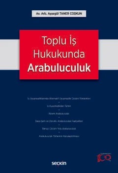 Toplu İş Hukukunda Arabuluculuk – Ayşegül Taner Coşkun – Seçkin Yayıncılık kitap kapağı