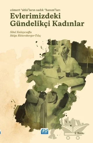 Evlerimizdeki Gündelikçi Kadınlar – Sibel Kalaycıoğlu – Su Yayınevi kitap kapağı