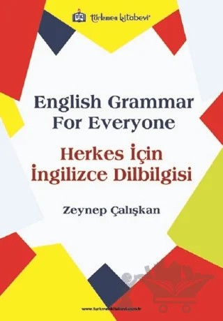 Herkes İçin İngilizce Dilbilgisi - English Grammar For Everyone – Zeynep Çalışkan – Türkmen Kitabevi kitap kapağı