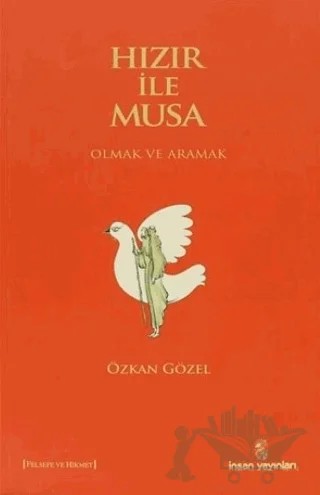Hızır ile Musa – Özkan Gözel – İnsan Yayınları kitap kapağı
