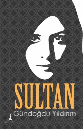 Sultan – Gündoğdu Yıldırım – Alter Yayıncılık kitap kapağı