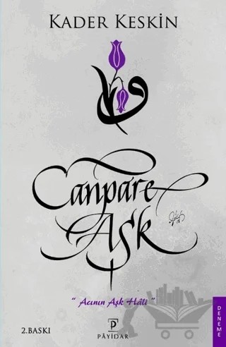 Canpare Aşk – Kader Keskin – Payidar Yayınevi kitap kapağı