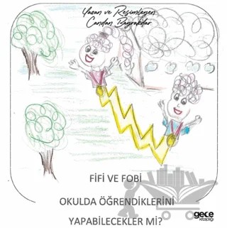 Fifi ve Fobi Okulda Öğrendiklerini Yapabilecekler mi? – Candan Bayrakdar – Gece Kitaplığı kitap kapağı
