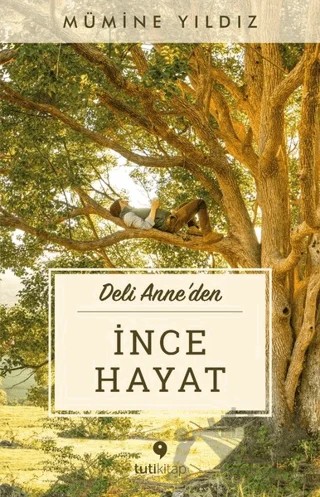 İnce Hayat – Mümine Yıldız – Tuti Kitap kitap kapağı