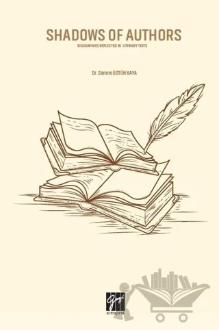 Shadows of Authors – Senem Üstün Kaya – Gazi Kitabevi kitap kapağı