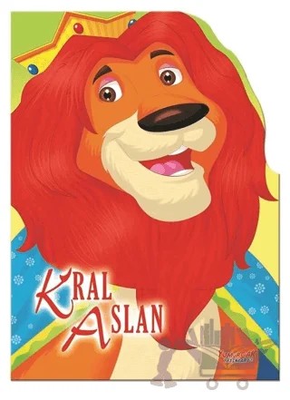 Kral Aslan - Şekilli Kitaplar – Kolektif – Yumurcak Yayınları kitap kapağı