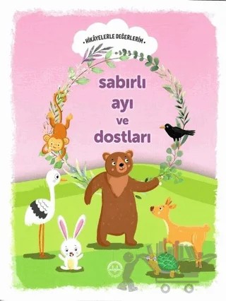 Sabırlı Ayı ve Dostları - Hikayelerle Değerlerim – Engin Nigar – Diyanet İşleri Başkanlığı kitap kapağı