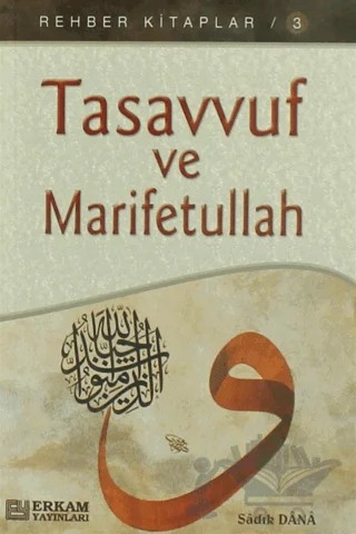 Tasavvuf Ve Marifetullah – Sadık Dana – Erkam Yayınları kitap kapağı