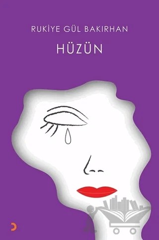 Hüzün – Rukiye Gül Bakırhan – Cinius Yayınları kitap kapağı