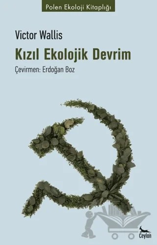 Kızıl Ekolojik Devrim – Victor Wallis – Ceylan Yayınları kitap kapağı