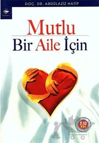 Mutlu Bir Aile İçin – Abdülaziz Hatip – Rağbet Yayınları kitap kapağı