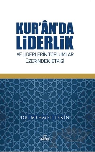 Kur'an'da Liderlik ve Liderlerin Toplumlar Üzerindeki Etkisi – Mehmet Tekin – Ravza Yayınları kitap kapağı