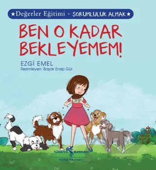 Ben O Kadar Bekleyemem ! – Ezgi Emel – İş Bankası Kültür Yayınları kitap kapağı