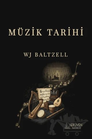 Müzik Tarihi – W. J. Baltzell – Serüven Yayınevi kitap kapağı
