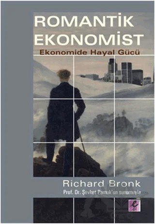Romantik Ekonomist – Richard Bronk – Efil Yayınevi kitap kapağı