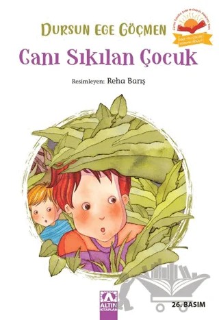Canı Sıkılan Çocuk – Dursun Ege Göçmen – Altın Kitaplar kitap kapağı