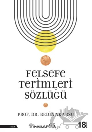 Felsefe Terimleri Sözlüğü – Bedia Akarsu – İnkılap Kitabevi kitap kapağı