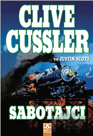 Sabotajcı – Clive Cussler, Justin Scott – Altın Kitaplar kitap kapağı