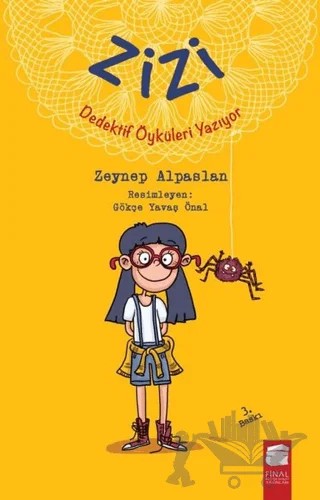 Zizi Dedektif Öyküleri Yazıyor – Zeynep Alpaslan – Final Kültür Sanat Yayınları kitap kapağı