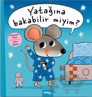 Yatağına Bakabilir Miyim? – Guido Van Genechten – Mabel Çocuk kitap kapağı
