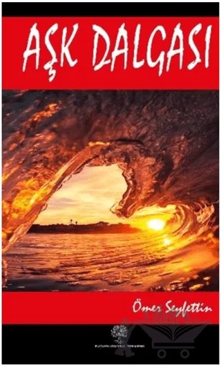 Aşk Dalgası – Ömer Seyfettin – Platanus Publishing kitap kapağı