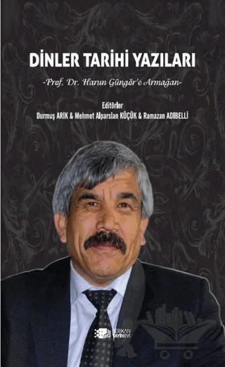 Dinler Tarihi Yazıları – Ramazan Adıbelli, Mehmet Alparslan Küçük, Durmuş Arık – Berikan Yayınevi kitap kapağı