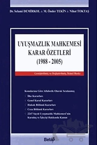 Uyuşmazlık Mahkemesi Karar Özetleri (1988-2005) – M. Önder Tekin, Nihat Toktaş, Selami Demirkol – Beta Yayınevi kitap kapağı
