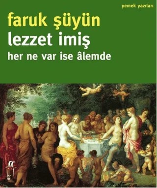 Lezzet İmiş – Faruk Şüyün – Oğlak Yayıncılık kitap kapağı