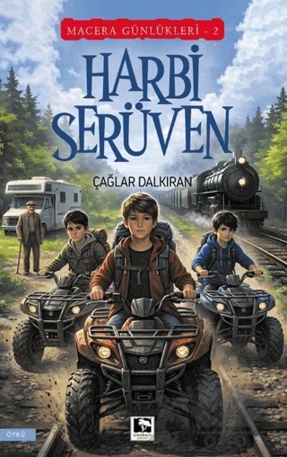 Macera Günlükleri 2 - Harbi Serüven – Çağlar Dalkıran – Çınaraltı Yayınları kitap kapağı