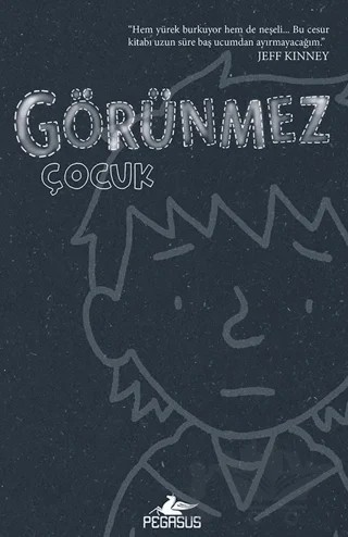 Görünmez Çocuk – Evan Kuhlman – Pegasus Yayınları kitap kapağı