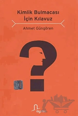 Kimlik Bulmacası İçin Kılavuz – Ahmet Güngören – Ayraç Yayınevi kitap kapağı