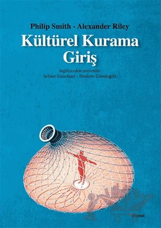 Kültürel Kurama Giriş – Alexander Riley, Philip Smith – Dipnot Yayınları kitap kapağı