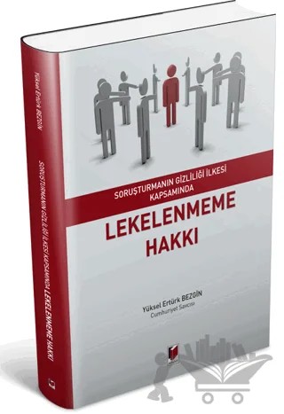 Lekelenmeme Hakkı – Yüksel Ertürk Bezgin – Adalet Yayınevi kitap kapağı