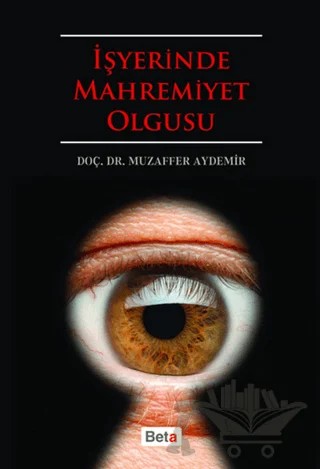 İşyerinde Mahremiyet Olgusu – Muzaffer Aydemir – Beta Yayınevi kitap kapağı
