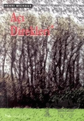 Açı Direkleri – Henri Michaux – Sel Yayıncılık kitap kapağı