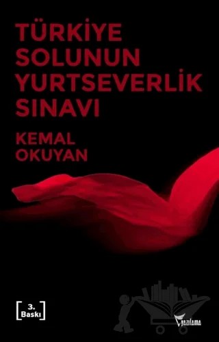 Türkiye Solunun Yurtseverlik Sınavı – Kemal Okuyan – Yazılama Yayınevi kitap kapağı